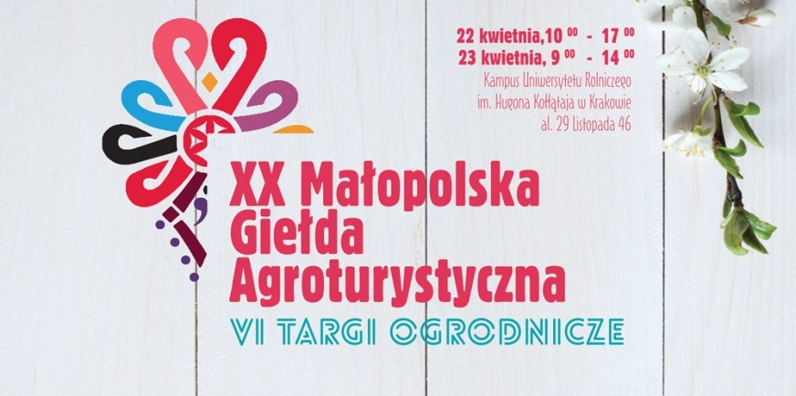 XX Małopolska Giełda Agroturystyczna i VI Targi Ogrodnicze już w kwietniu