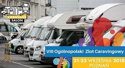 VIII Ogólnopolski Zlot Caravaningowy i targi [ZAPROSZENIE]