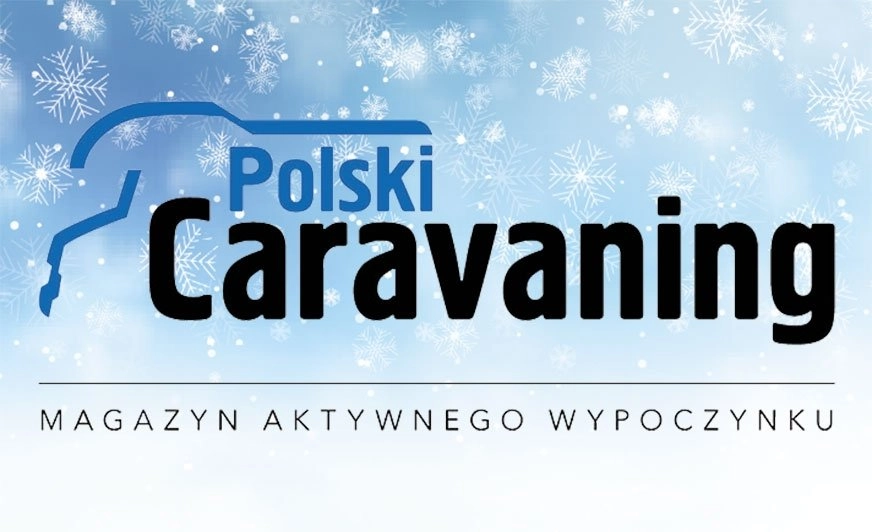 Zimowe wydanie „Polskiego Caravaningu” tuż, tuż