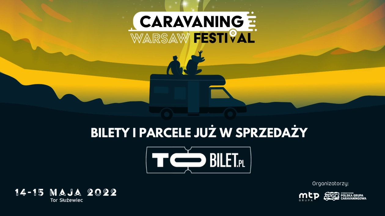 Warsaw Caravaning Festival. Kup bilety!