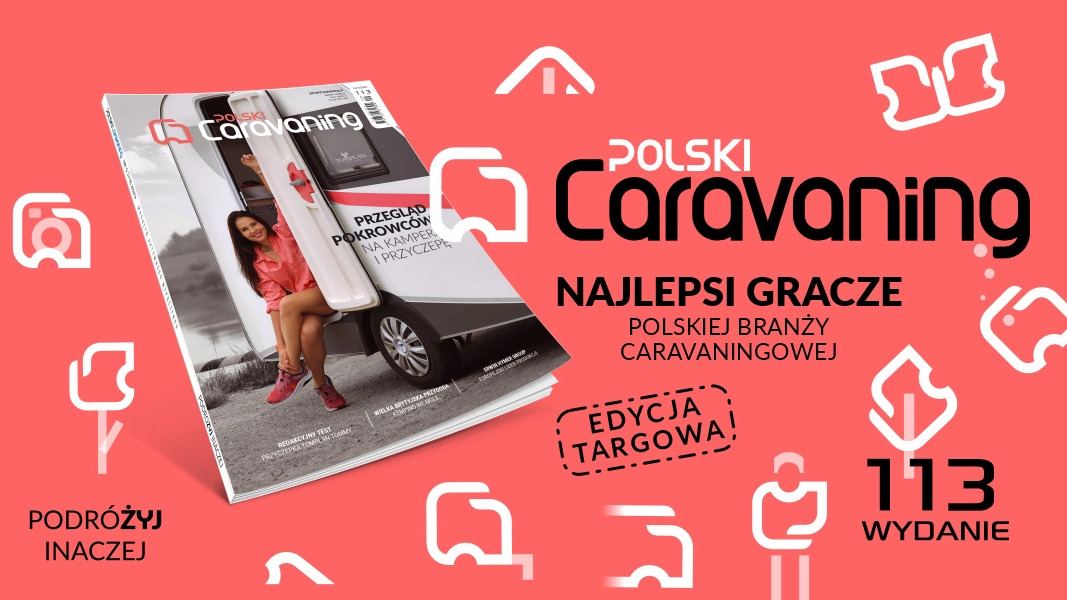 Najlepsi gracze polskiej branży caravaningowej - W najnowszym Polskim Caravaningu!