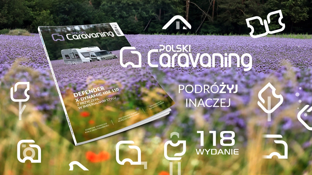 W facelii brodząc - Polski Caravaning 4/2024 już jedzie do Was!