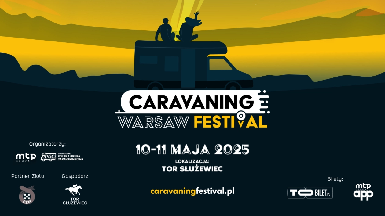 Warsaw Caravaning Festival 2025 - Caravaningowa majówka na warszawskim Służewcu