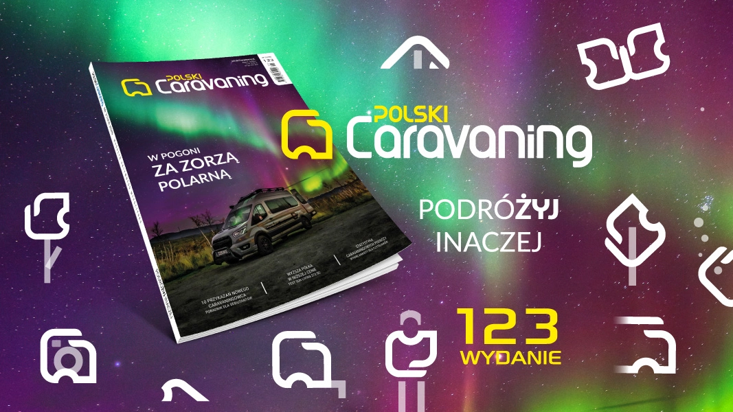 W pogoni za zorzą. Polski Caravaning numer 3 już jest!