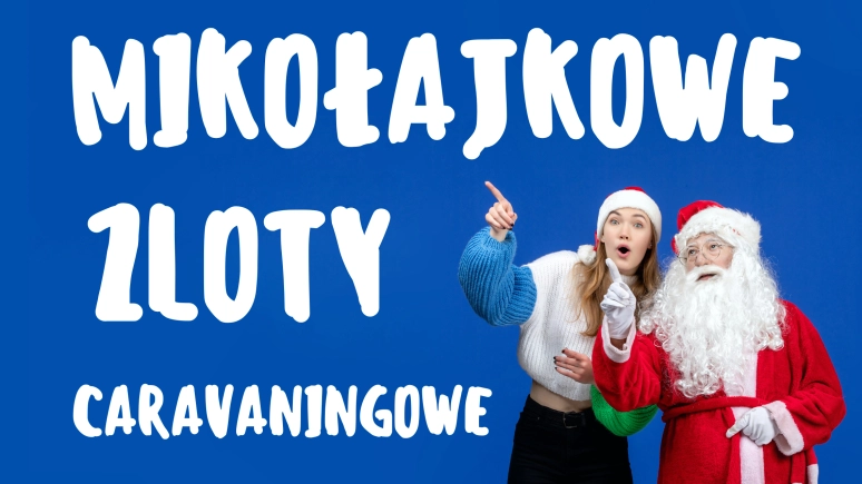 Mikołajkowe Zloty Caravaningowe 2025