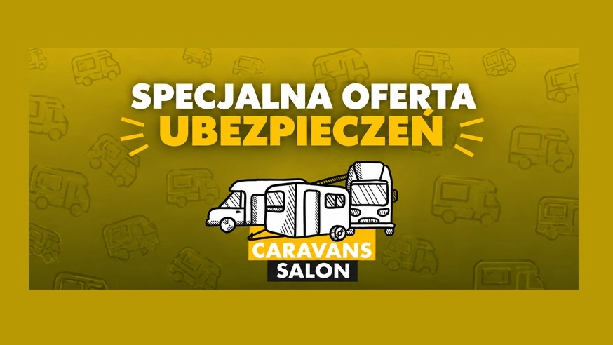 Specjalna oferta ubezpieczeniowa na Caravans Salon Poland