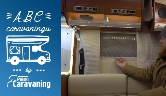 ABC caravaningu: bytowanie w kamperze, przydatne wskazówki (odcinek 5)