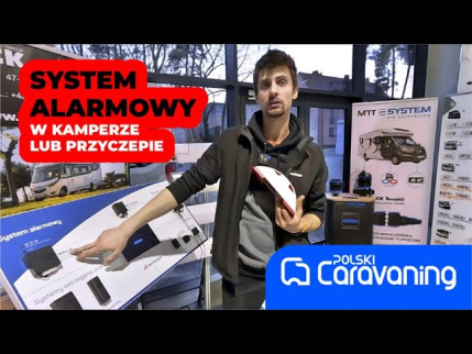 Dobry system alarmowy w kamperze lub przyczepie to bezpieczeństwo naszego dobytku w czasie wakacji