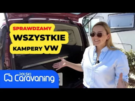 Wszystkie kampery Volkswagena. Który najlepszy? TESTUJEMY (polskicaravaning.pl)
