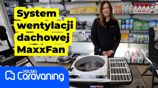 MaxxFan - świeże powietrze w pojeździe kempingowym.