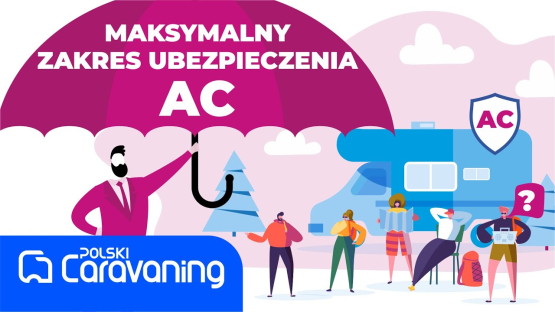 Ubezpieczenie AC kampera i Auto Szyba z pełnym zakresem.