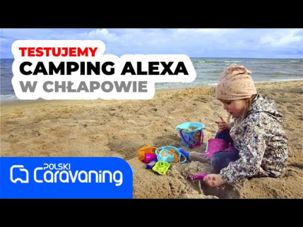 TEST kempingu. Odwiedzamy popularny kemping Alexa w Chłapowie (polskicaravaning.pl)