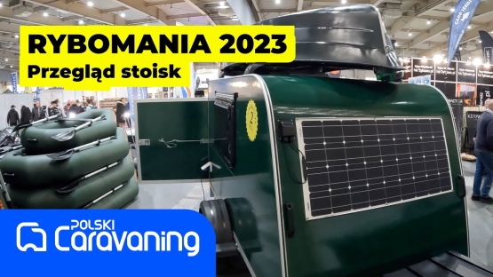 Małe przyczepki kempingowe i zapas energii to świetny patent na karpiową zasiadkę- Rybomania 2023