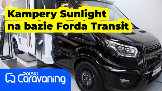 Kampery Sunlight T680 na Fordzie Transicie cieszą się dużą popularnością na naszym rynku.