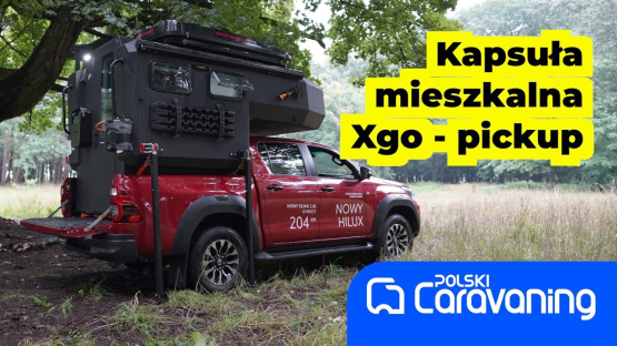 Kapsuła mieszkalna- caravaningowa Xgo z Toyotą Hillux to sposób na niezapomniane off-roadowe wakacje