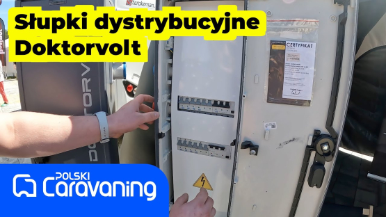 Coraz lepsza infrastruktura na naszych kempingach- słupki dystrybucyjne Doktorvolt