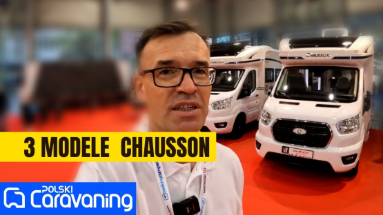 Porównanie trzech modeli kamperów Chausson o podobnej długości ale z różnymi układami wnętrza.