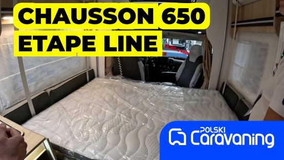 Kamper CHAUSSON 650 ETAPE LINE na bazie Peugeot Boxer dla 4 osób o długości 6,37m