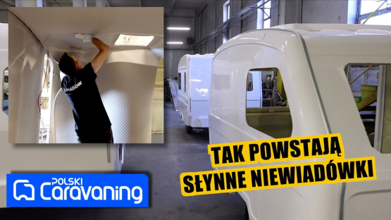 Tu zaczęła się historia polskiego caravaningu! Z wizytą w fabryce Niewiadów!