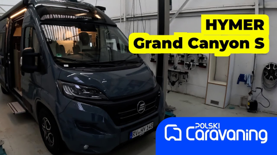 HYMER Grand Canyon S czyli 6-cio metrowy campervan dla 4 osób