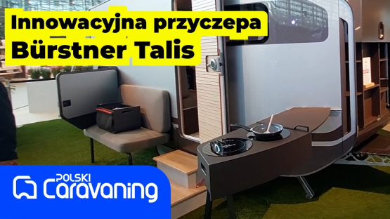 Dmuchana przyczepa kempingowa Bürstner Talis dla samochodów elektrycznych- nowość Caravan Salon