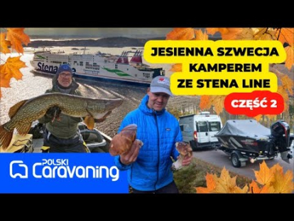 Wędkarska Przygoda w Szwecji. Kamperem, Promem Stena Line i Jeziora Pełne Ryb!