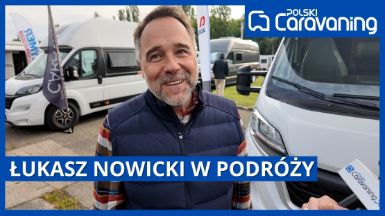 Kamperowe plany Łukasza Nowickiego, ambasadora marki Adria