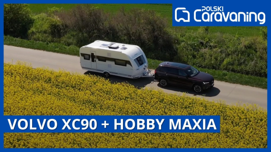 Volvo XC90 idealne do holowania przyczepy? Test z przyczepą Hobby Maxia
