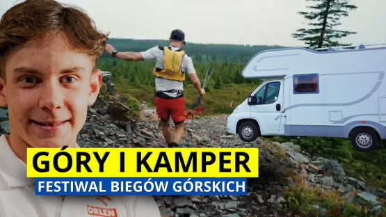 Biegi górskie kamperem — Dolnośląski Festiwal Biegów Górskich w Lądku Zdroju