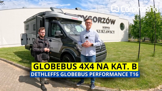 Dethleffs Globebus Performance 4x4 T16 — offroad na kategorię B w Kampery Gorzów