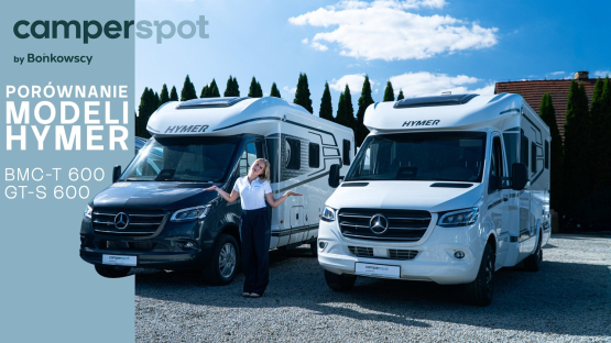 Hymer GT-S 600 vs B-MC T 600 — który kamper Hymer wybrać?