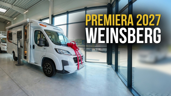 NOWE WEINSBERG 2027 JUŻ W POLSCE!