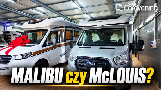 WN CAMP od środka: kampery Malibu i McLouis, salon oraz serwis pod jednym dachem